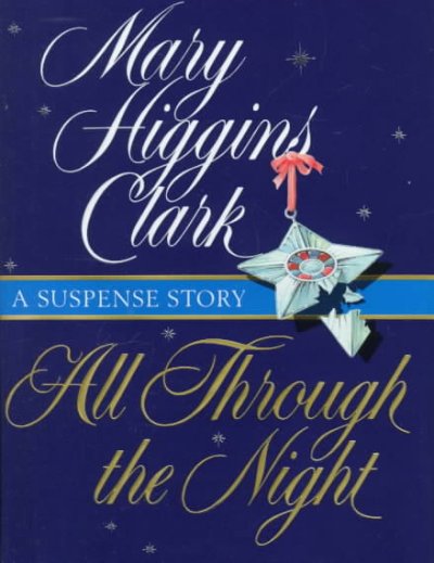 All through the night / Mary Higgins Clark.