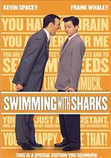 Swimming with sharks [videorecording] / produced by Steve Alexander, Joanne Moore ; written and directed by George Huang.