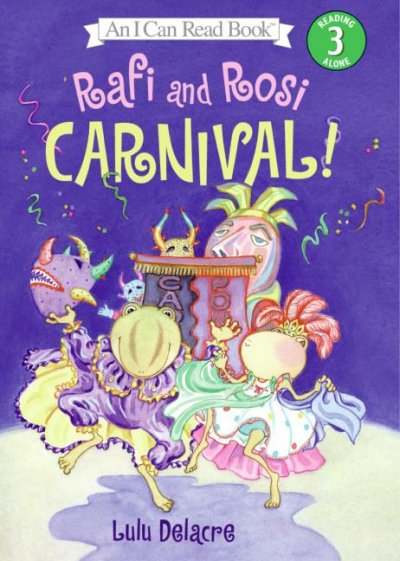 Rafi and Rosi : Carnival! / Lulu Delacre.