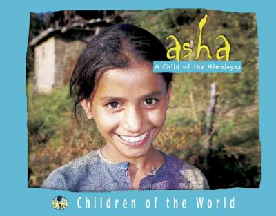 Asha : a child of the Himalayas / by Celine Castelain and Aurelien Liutkus.