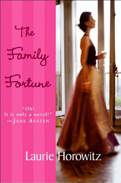 The family fortune / Laurie Horowitz.