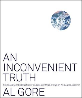 An inconvenient truth : the planetary emergency of global warming and what we can do about it / Al Gore.