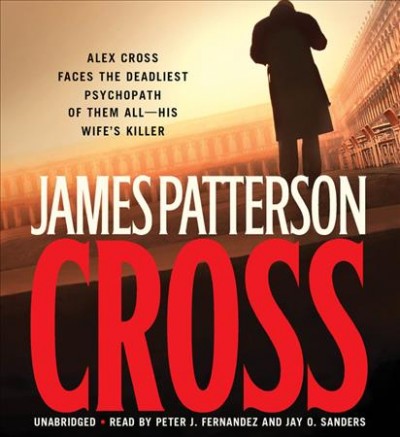 Cross [sound recording] / James Patterson.