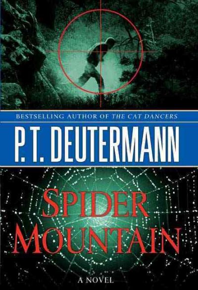 Spider Mountain / P.T. Deutermann.