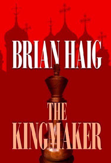 The kingmaker / Brian Haig.