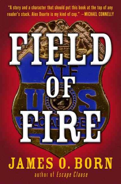 Field of fire / James O. Born.