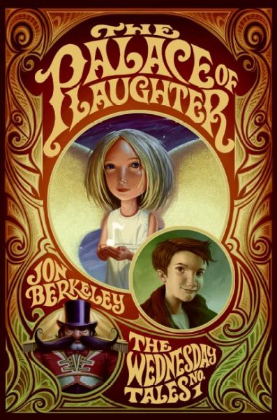 The palace of laughter / Jon Berkeley ; illustrated by Brandon Dorman.