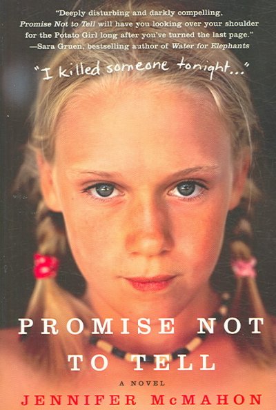 Promise not to tell : a novel / Jennifer McMahon.