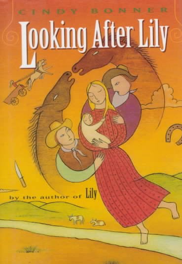 Looking after Lily : a novel / Cindy Bonner.