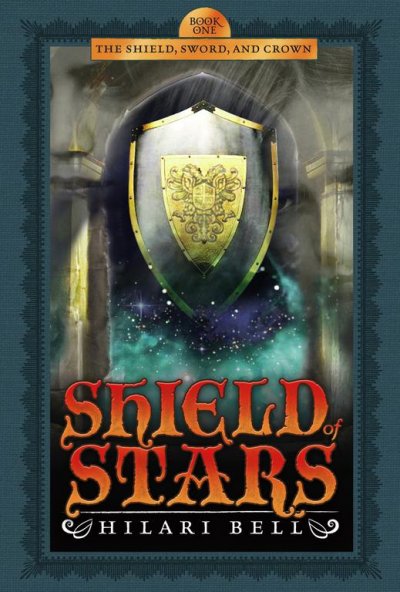 Shield of stars / Hilari Bell.