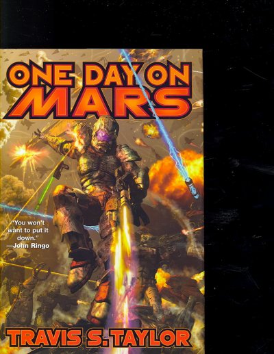 One day on Mars / Travis S. Taylor.