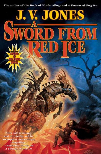 A sword from red ice / J.V. Jones.