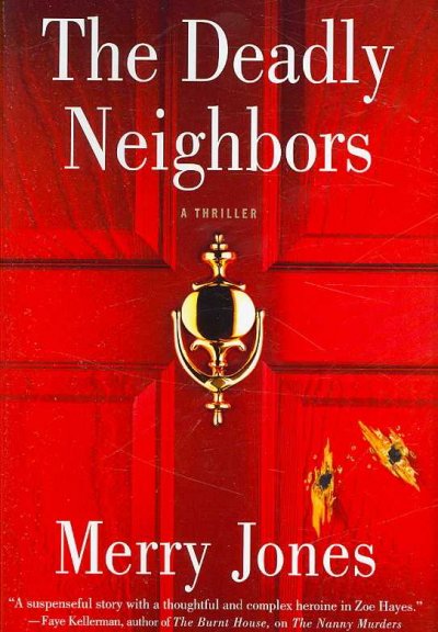 Deadly neighbors : [a thriller] / Merry Jones.