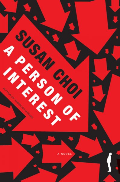 A person of interest : a novel / Susan Choi.