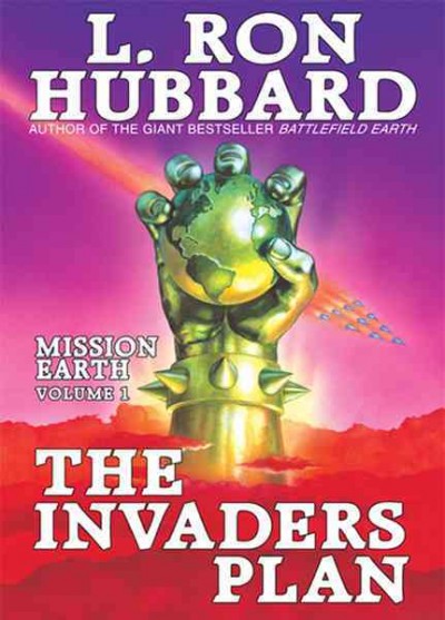 The invaders plan / L. Ron Hubbard.
