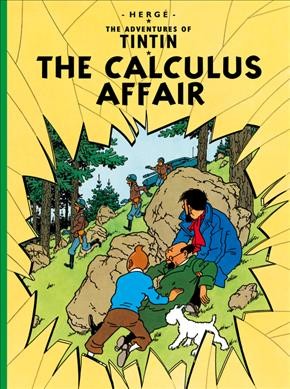 The calculus affair / [by] Herge. [Translated by Leslie Lonsdale-Cooper and Michael Turner].