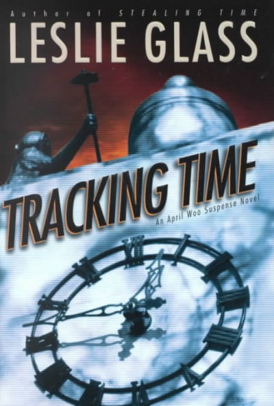 Tracking time / Leslie Glass.