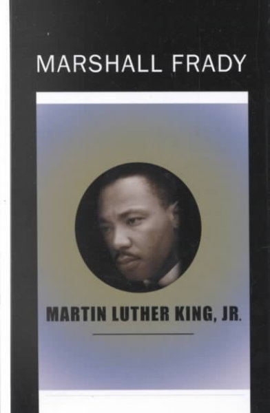 Martin Luther King, Jr. / Marshall Frady.