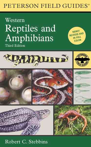 A field guide to Western reptiles and amphibians / text and illustrations by Robert C. Stebbins.