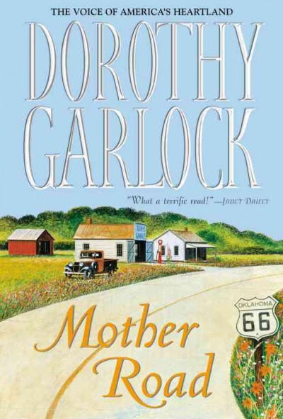 Mother Road / Dorothy Garlock.