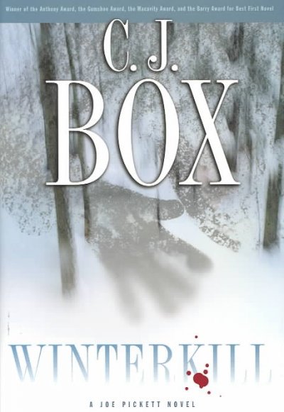 Winterkill : a novel / C.J. Box.