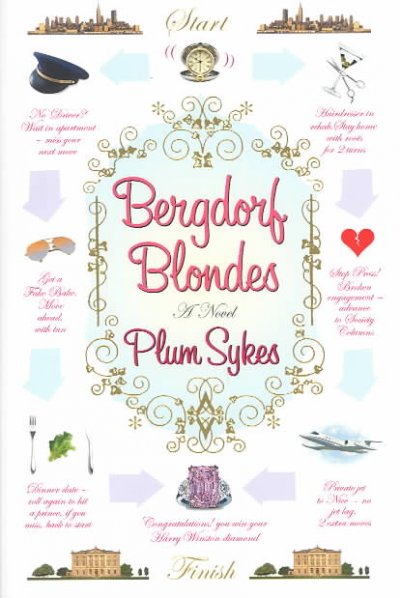 Bergdorf blondes / Plum Sykes.