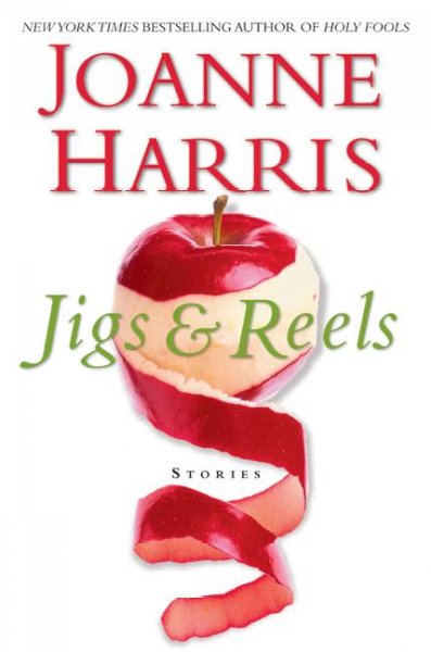 Jigs & reels : stories / Joanne Harris.