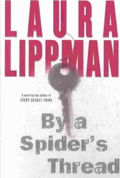 By a spider's thread / Laura Lippman.