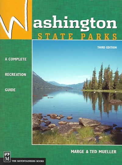 Washington State parks : a complete recreation guide / Marge & Ted Mueller.