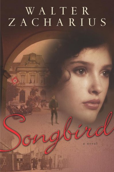 Songbird : a novel / Walter Zacharius.