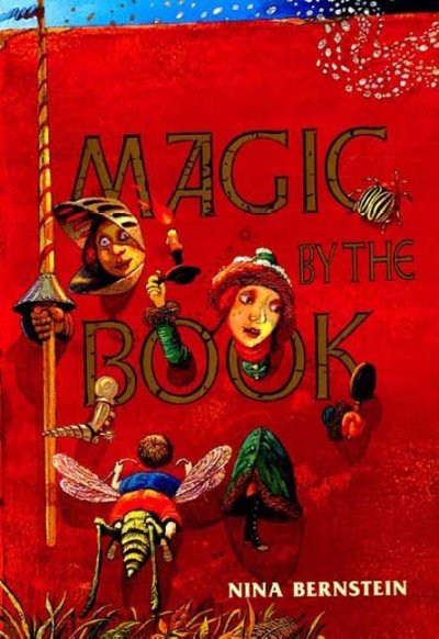 Magic by the book / Nina Bernstein ; pictures by Boris Kulikov.