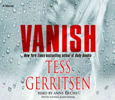 Vanish [sound recording] / Tess Gerritsen.