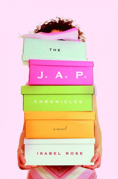 The J.A.P. chronicles : a novel / Isabel Rose.