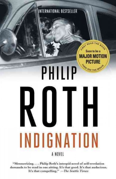 Indignation / Philip Roth.