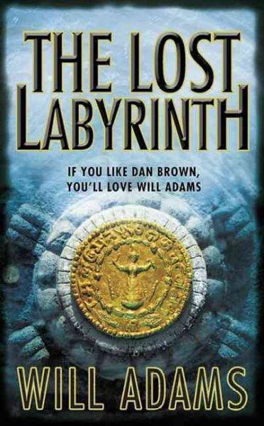 The lost labyrinth / Will Adams.