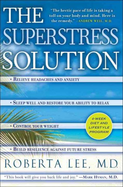 The superstress solution / Roberta Lee.