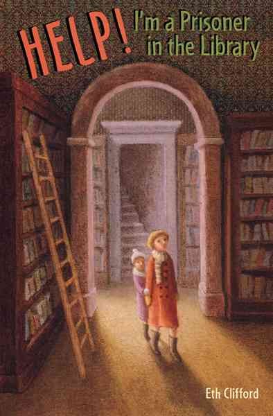 Help! I'm a prisoner in the library / Eth Clifford ; ill. by George Hughes.