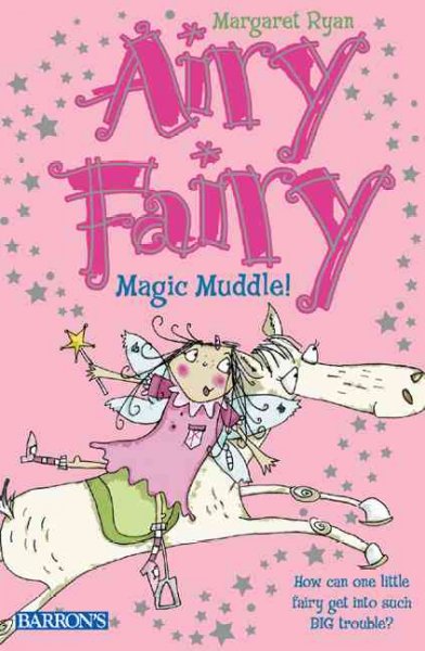 Magic muddle! / Margaret Ryan ; illustrated by Teresa Murfin.