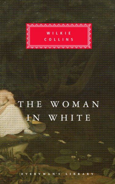 The woman in white / William Wilkie Collins.