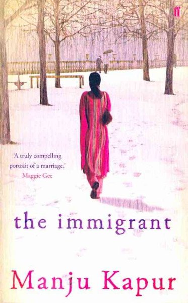 The immigrant / Manju Kapur.