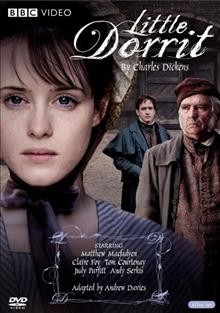 Little Dorrit [video recording (DVD)] / 2 Entertain ; British Broadcasting Corporation ; a BBC Drama/WGBH co-production ; produced by Lisa Osborne ; adapted by Andrew Davies ; directed by Dearbhla Walsh, Adam Smith, Diarmuid Lawrence.