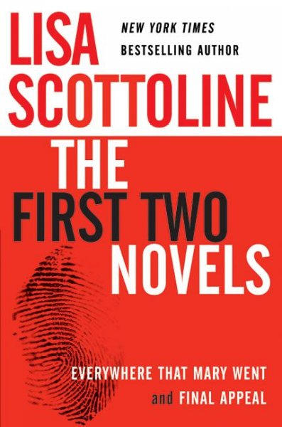 Lisa Scottoline : the first two novels : everywhere that Mary went and final appeal.