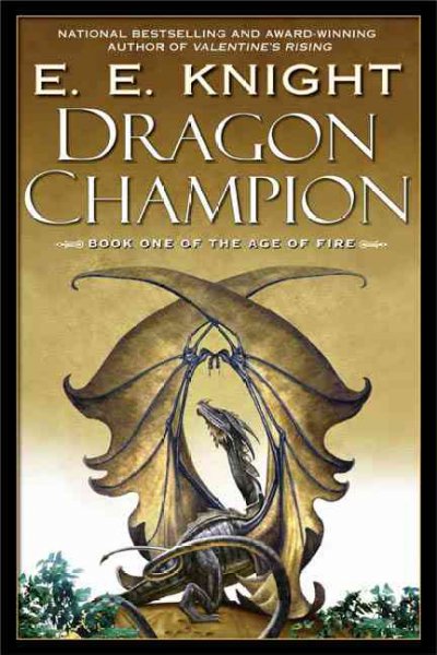 Dragon champion / E.E. Knight.
