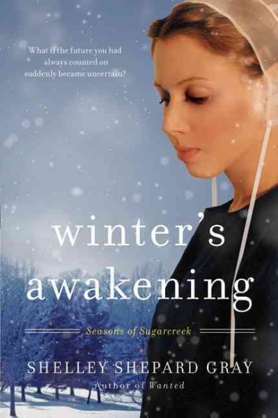 Winter's awakening / Shelley Shepard Gray.