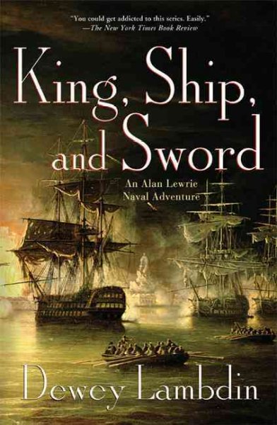 King, ship, and sword : an Alan Lewrie naval adventure / Dewey Lambdin.