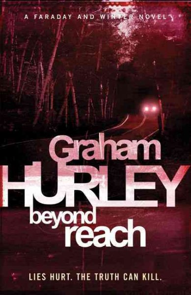 Beyond reach / Graham Hurley.