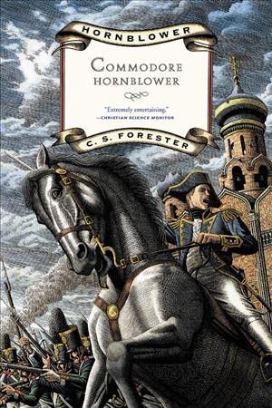 Commodore Hornblower / by C.S. Forester. --.