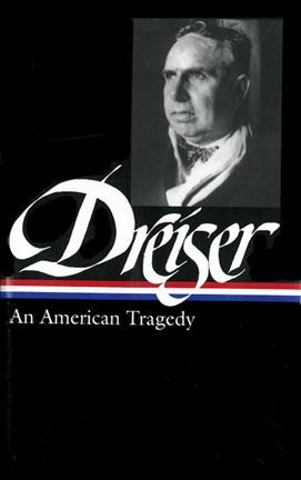An American tragedy / Theodore Dreiser.