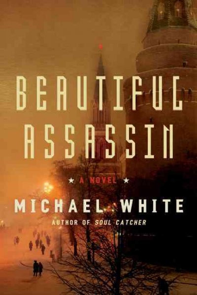 Beautiful assassin / Michael White.
