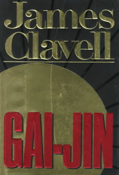 James Clavell's Gai-Jin / a novel of Japan.